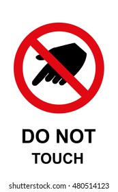 Do Not Touch Warning Sign Stock Vector (Royalty Free) 480514123 ...