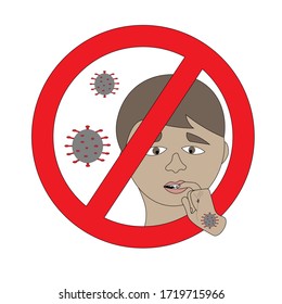 Do not touch your face with dirty fingers during pandemic! Boy's face with his finger in his mouth and large red forbidding sign. And coronaviruses around him.