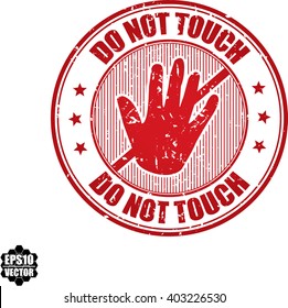 Do Not Tounch grunge stamp.Vector