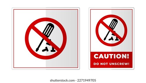 Do not unscrew vector caution sign, no repairing Sign Label Symbol Icon Vector Illustration