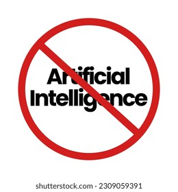 Do not use AI tools. Artificial Intelegent is not allowed. Anti Ai sign. No AI-Generated Content. Protest against AI. Vector illustration. University, school rule