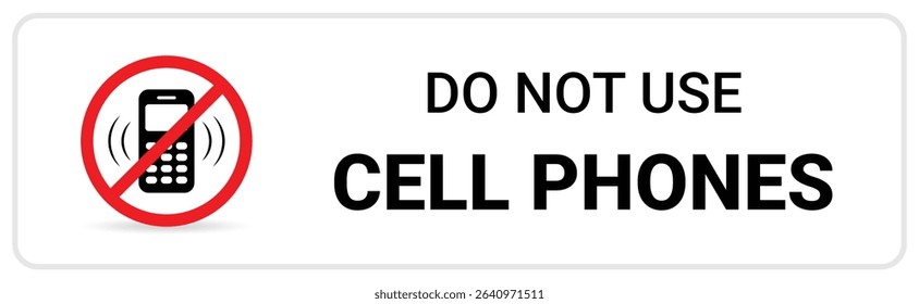 do not use cell phones, security warning sign, stop using mobile, restricted area, horizontal banner on white background