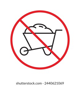 Do not use construction cart icon. Handcart flat sign design. Concrete transportation symbol pictogram. Forbidden Prohibited Warning, caution, attention, restriction label danger icon.