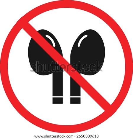  Do not use earphone sign design. Forbidden Prohibited Warning, caution, attention, restriction label danger.  No headphones symbol flat pictogram. No ear buds. 

