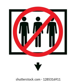 Do not use elevator or lift to move down. Prohibition sign.