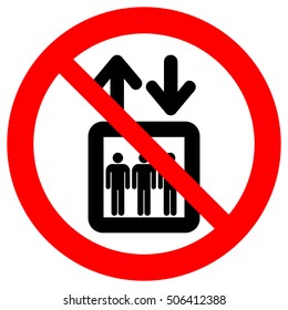 Do Not Use Elevator Sign. Do Not Use Lift, Prohibition Sign With Up And Down Arrows, Isolated Vector Illustration.