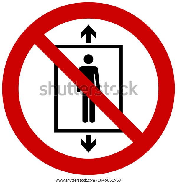 Do Not Use Elevator Sign Do Not Use Lift Prohibition Sign With Up And