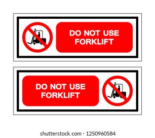 Do Not Use Forklift Symbol Sign ,Vector Illustration, Isolate On White Background Label .EPS10