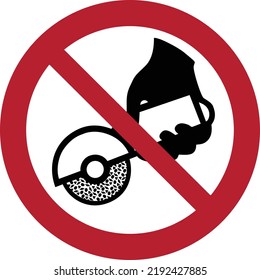 Do not use with hand-held grinding machine - prohibition sign.