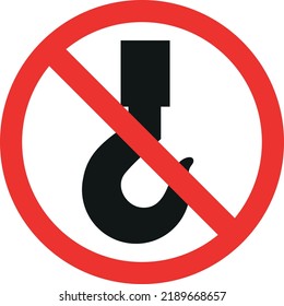 Do not use hooks sign. Forbidden signs and symbols.