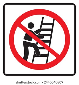 Do Not Use Ladder sign on whit background drawing by illustration
