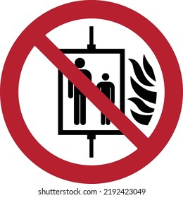 Do not use lift in the event of fire sign.