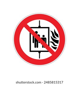  Do Not Use Lift In Event Of Fire Sign ,on white background