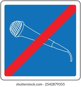 Do not use Microphone, microphone is prohibited