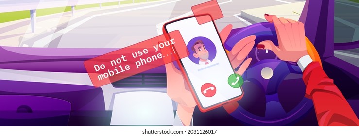 Do not use mobile phone while driving. Concept of crash danger, unsafe car driving with cell call. Vector poster with cartoon illustration of hand with smartphone and steering wheel in vehicle salon