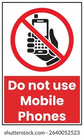 Do Not Use Mobile Phones Sign - Prohibited Area Warning