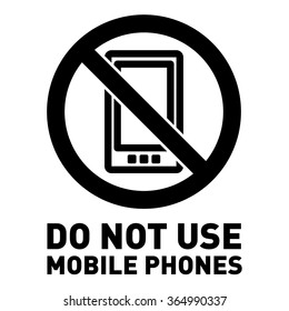 Do not use mobile phones 