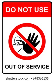 Do Not Use, Out Of Service Sign, Vector Illustration.