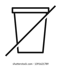 Do not use plastic cup sign. Simple line icon. Isolate on white background.