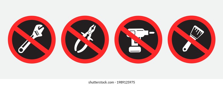 Do not use repair tools dark sign symbol set isolated on white background. No wrench plier drilling painting in work sticker