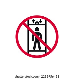 Do not use this lift for people prohibited sign, forbidden modern round sticker, vector illustration.