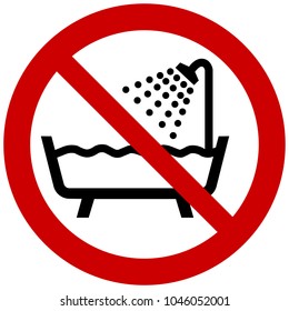 Do not use this unit in the bath, shower or in the water, prohibition sign. Do not use device in bathtub