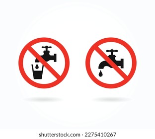 Do not use water sign. No drinkable water sign. Non potable water sign. Don't drink water sign.