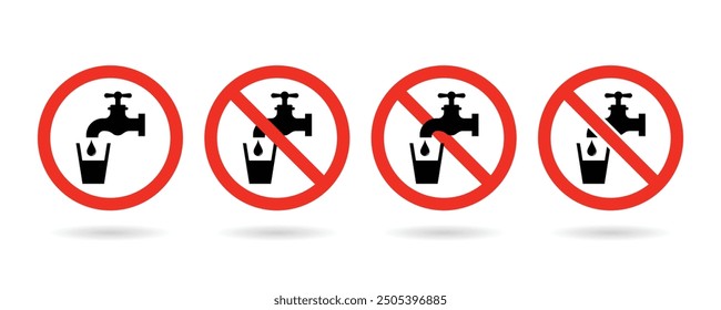 Do not use water sign. No drinkable water sign. Non potable water sign. Don't drink water sign.
