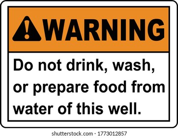 Do Not Use Water From This Well Sign