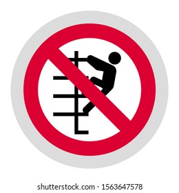 Do not walk down stairs or No climb up forbidden sign, modern round sticker, vector illustration for your design