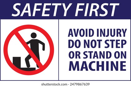 Do not walk on machine warning safety sign notice vector