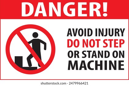 Do not walk on machine warning safety sign notice vector