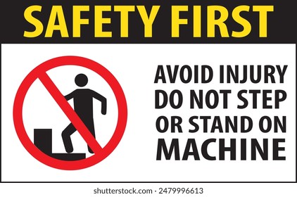 Do not walk on machine warning safety sign notice vector