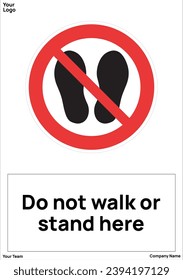 Do not walk or stand here sign symbol 7010