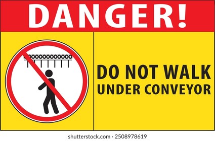 Do not walk under conveyor warning sign vector