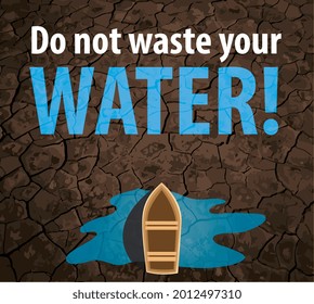 Do Not Waste Your Water. 'water Crisis, Saving On Water' Vector