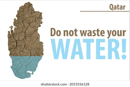 Do not waste your water. Qatar map. 'water crisis, saving on water' vector