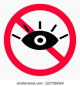 Sieh dir kein Symbol an. Nicht zum Betrachten. Pass auf. Das Augensymbol ist in einem Kreis durchgestrichen. Vektorsymbol.