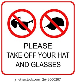 do not wear hat and glasses sign. please take off your hat and glasses, prohibition sign. vector illustration design.