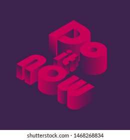 Do it Now 3d isometric quote typography lettering text vector design background inspirational quote do it now in 3d  