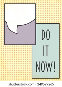 do it now, illustration in vector format