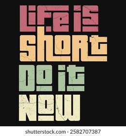 "Do It Now" – A motivational quote emphasizing action. Life's too short to wait. Seize the moment, believe in your dreams, and take action toward success, happiness, and living with purpose!