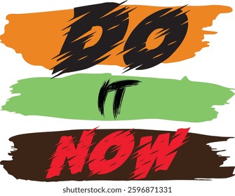 Do It Now T shirt Design