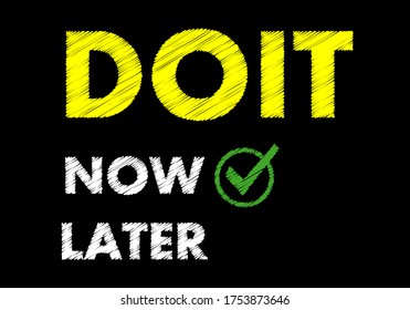 Do It Now and Time Management Concept on black chalkboard