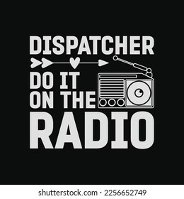 Do It On The Radio Emergency Fire 911 Dispatcher svg