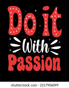 Hazlo con pasión. Citas Inspiradoras. diseño tipográfico