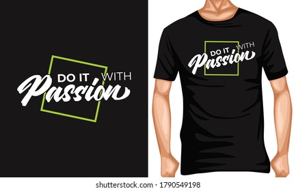mit Leidenschaft und Schriftzeichen zu tun. inspirierende und motivierende Typografie-Zitate für T-Shirt- und Plakatdesign-Illustrationen - Vektorgrafik

