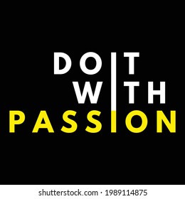 Do It With Passion Typography Design