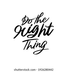 hacer lo correcto con letras de inspiración y cita motivacional