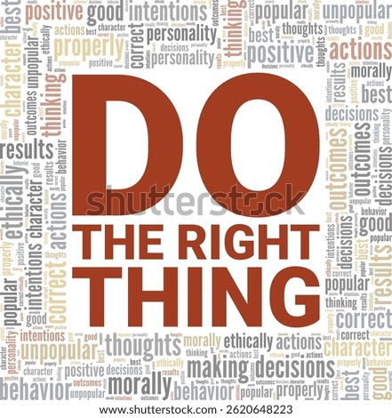 Do the Right Thing word cloud conceptual design isolated on white background.
